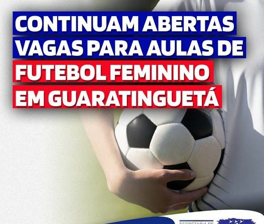 Secretaria de Esportes disponibiliza aulas gratuitas de futebol feminino –  Prefeitura Estância Turística Guaratinguetá