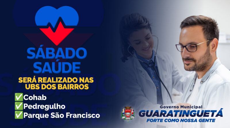 SÁBADO SAÚDE + VACINAÇÃO: três postos de saúde estarão em funcionamento neste sábado (07) 
