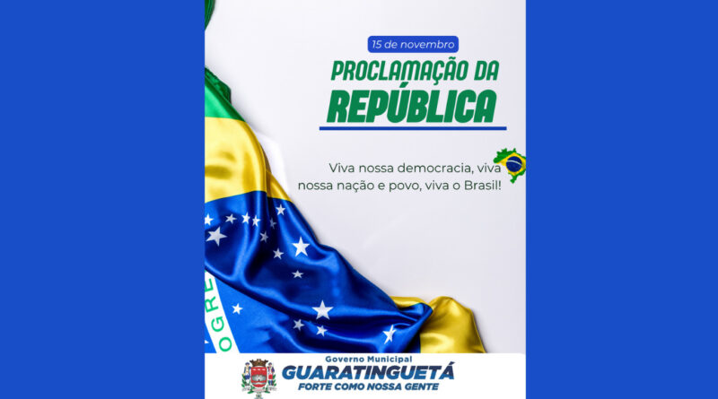 15 de Novembro – Proclamação da República 15 de Novembro – Proclamação da República